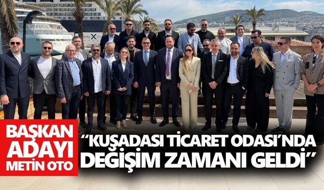 Kuşadası’nda Anıl Metin Oto adaylığını açıkladı