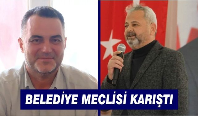 Kuyucak'ta belediye meclisi karıştı