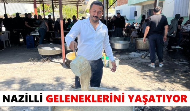 Nazilli geleneklerini yaşatıyor