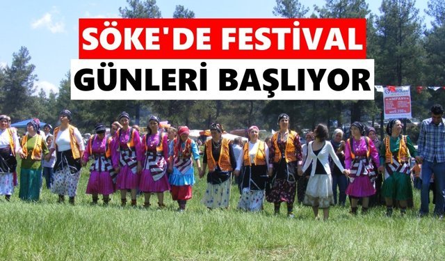 Söke’de festival günleri başlıyor
