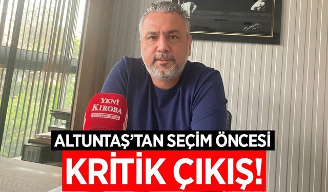 Adaylığını erken açıklamıştı: Altuntaş’tan "Değişim" vurgulu dikkat çeken sözler