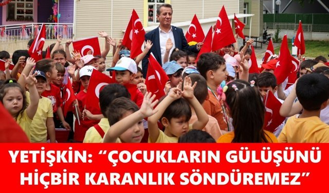Yetişkin: Çocukların gülüşünü hiçbir karanlık söndüremez
