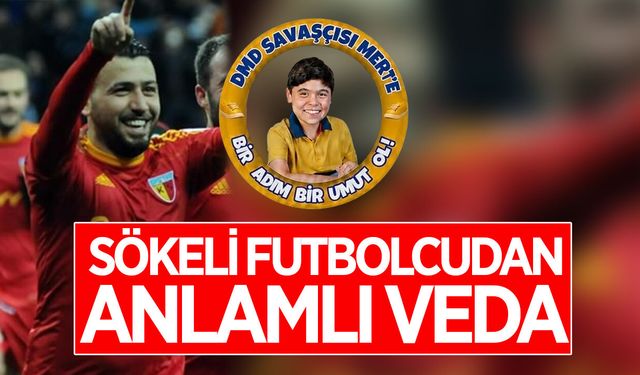 Sökeli futbolcudan anlamlı veda