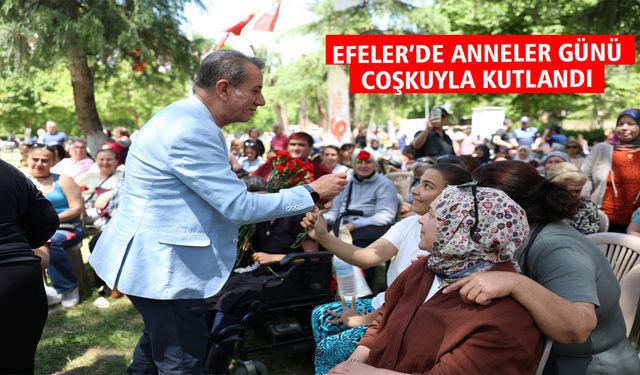 Efeler'de Anneler Günü coşkuyla kutlandı