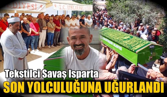 Aydın’da Savaş Isparta’ya son görev