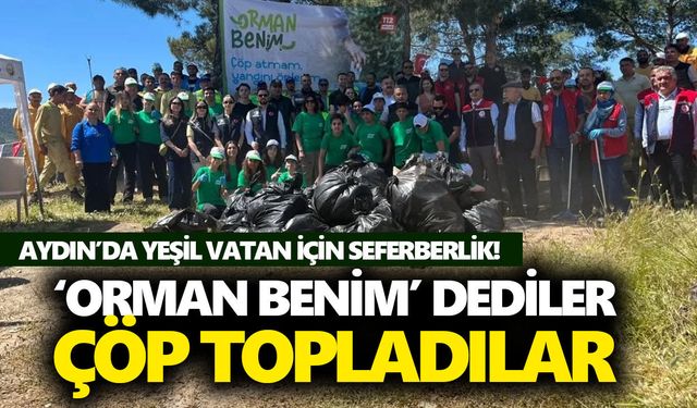 Aydın’da yeşil vatan için seferberlik!