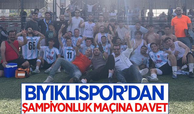Bıyıklıspor'dan şampiyonluk maçına davet