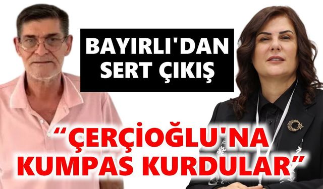 Bayırlı'dan sert çıkış