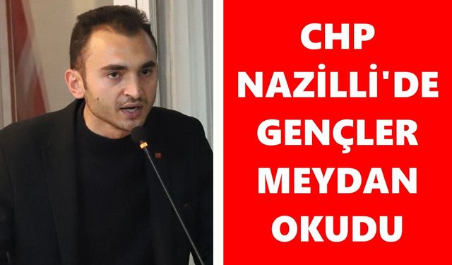 CHP Nazilli'de gençler meydan okudu