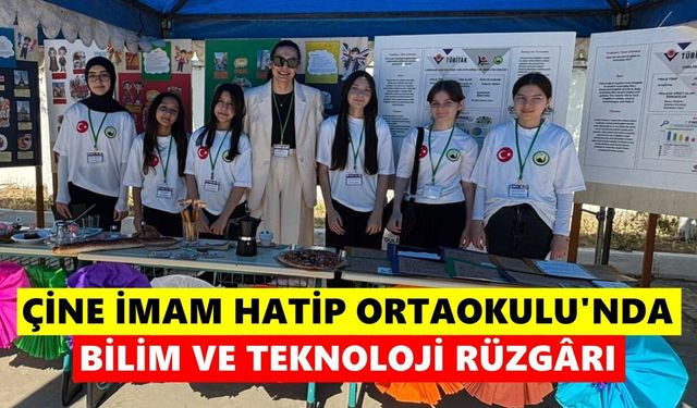 Çine İmam Hatip Ortaokulu’nda bilim ve teknoloji rüzgârı