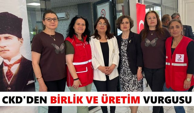 CKD’den birlik ve üretim vurgusu