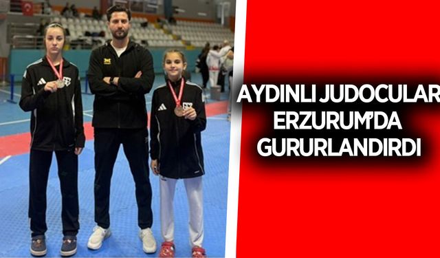 Aydınlı Judoculardan Türkiye Şampiyonası’nda çifte madalya