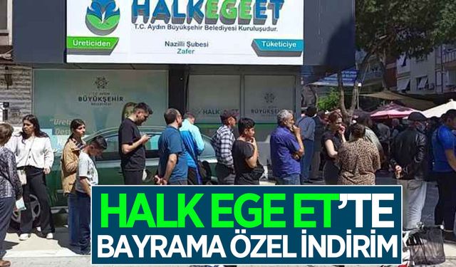 HALK EGE ET’te Bayrama özel indirim fırsatı