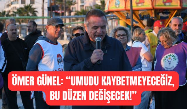 Ömer Günel’den 1 Mayıs mesajı
