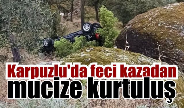 Karpuzlu’da yağış sonrası korkutan kaza