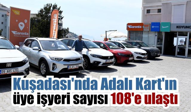 Kuşadası’nda Adalı Kart’ın üye işyeri sayısı 108’e ulaştı