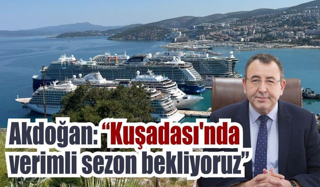 Kuşadası’nda ekonomik canlılık beklentisi