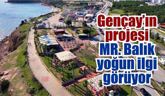 MR. Balık Didimlilere uygun fiyatlı lezzet sunuyor
