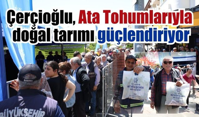 Nazilli’de Ata Tohumlarıyla yerel üretim artıyor