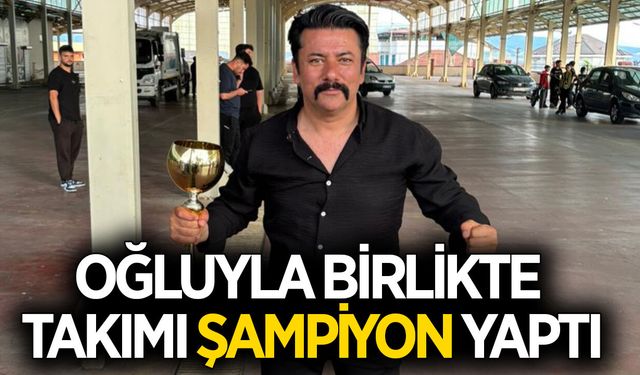 Aydın'da baba-oğul birlikte takımı şampiyonluğa taşıdı