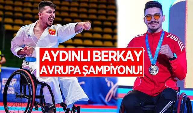 Aydınlı Berkay, Avrupa'da altın madalya kazandı