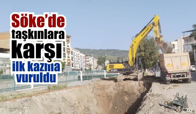 Söke’de yağmur suyu kanalı projesinde ilk kazma vuruldu