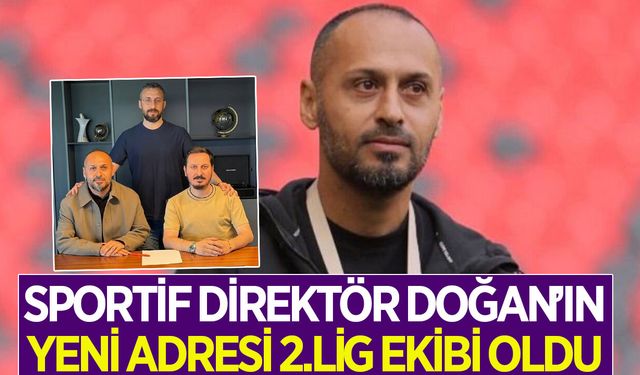 Sportif direktör Emre Doğan, 2. Lig ekibi ile anlaştı