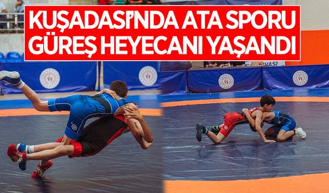 Kuşadası’nda ata sporu güreş heyecanı yaşandı