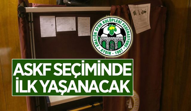 Aydın ASKF seçimlerinde ilk kez oy kullanma kabini kullanılacak