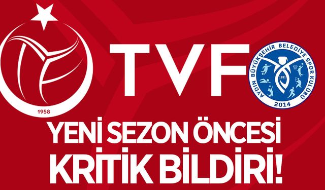 Aydın BŞB dahil tüm kulüplere TVF’den son tarih bildirimi
