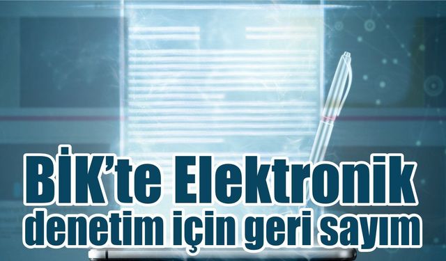Basın İlan Kurumu’ndan Dijital Dönüşüm: Elektronik denetim tebliği kabul edildi