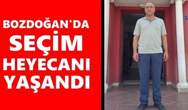 Bozdoğan'da seçim heyecanı yaşandı