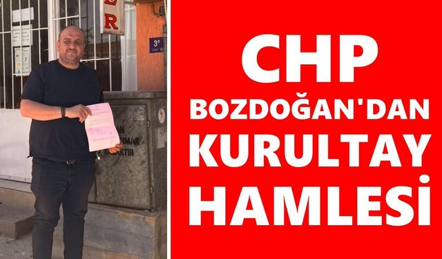 CHP Bozdoğan’dan kurultay hamlesi