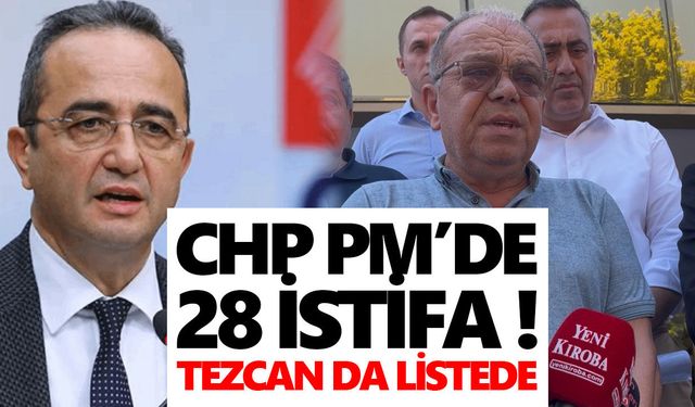 CHP PM’de 28 istifa! Tezcan da listede