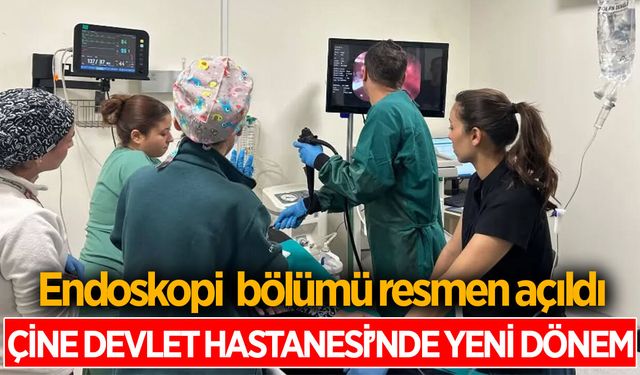 Çine Devlet Hastanesi’nde yeni dönem: Endoskopi birimi açıldı
