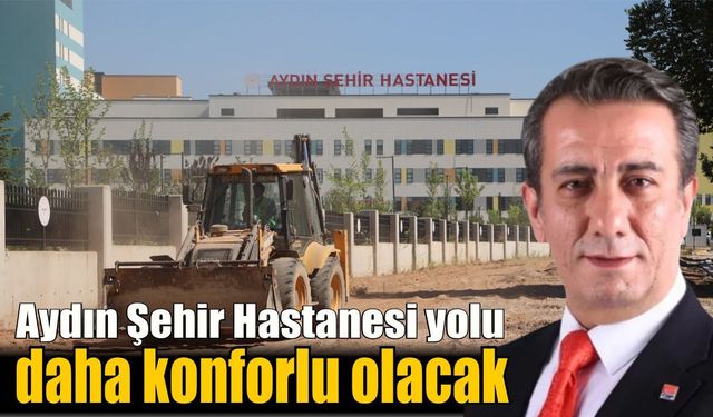 Efeler’den hastane yoluna modern dokunuş