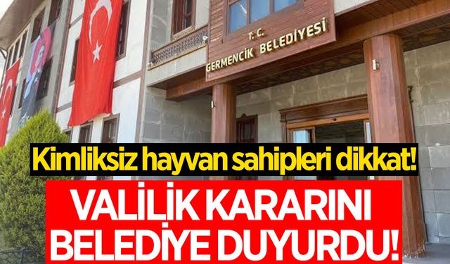 Germencik Belediyesi uyardı! Kimliksiz hayvan sahipleri dikkat!