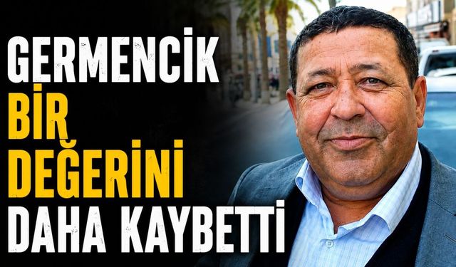 Germencik'i yasa boğan vefat
