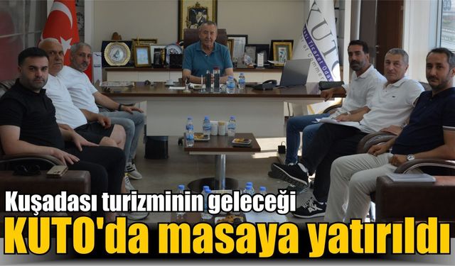 Kuşadası turizmi ve çarşı esnafının sorunları masaya yatırıldı