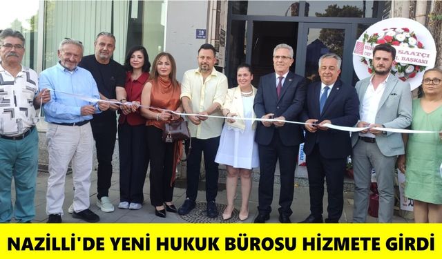 Nazilli'de Gülseren Gökçe avukatlık bürosu görkemli törenle açıldı