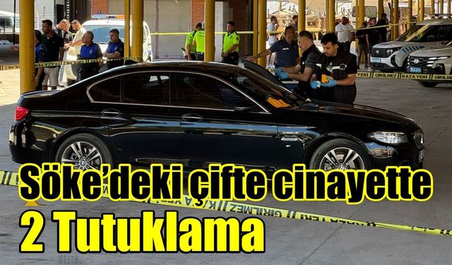 Söke’deki çifte cinayette 2 tutuklama