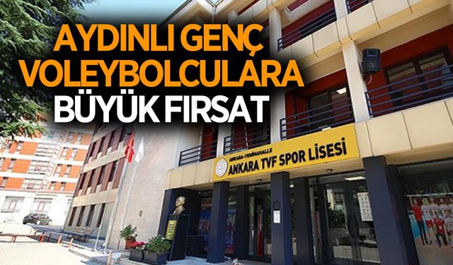Aydınlı genç voleybolculara fırsat! TVF Spor Lisesi başvuruları başladı
