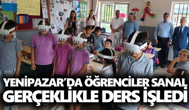 Yenipazar’da öğrenciler sanal gerçeklikle ders işledi