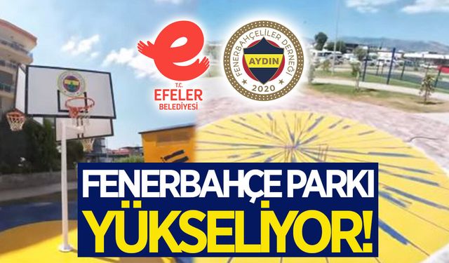 Aydın'daki Fenerbahçe Parkı’nda çalışmalar devam ediyor