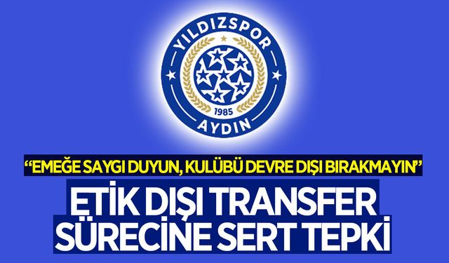 Aydın Yıldızspor'dan etik dışı transfer sürecine tepki açıklaması