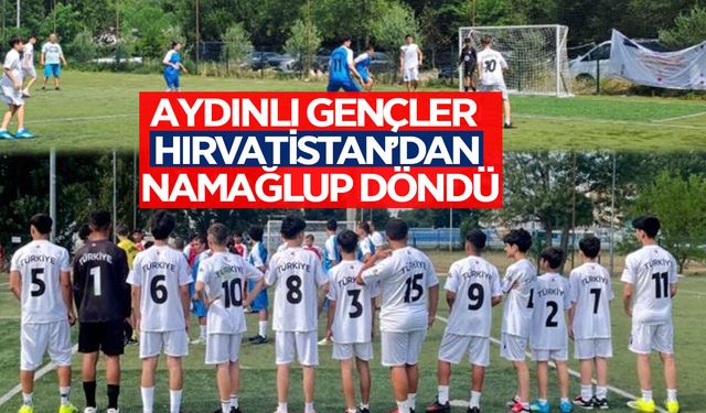 Aydınlı gençler, Hırvatistan'dan namağlup döndü