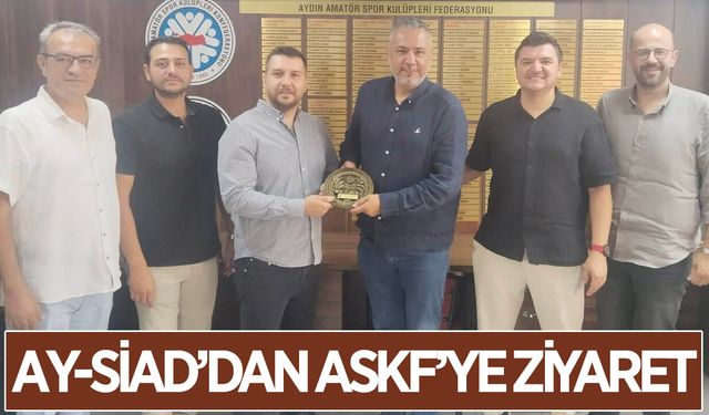 AY-SİAD'dan ASKF'ye 'hayırlı olsun' ziyareti