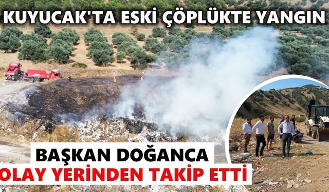 Kuyucak'ta eski çöplükte yangın