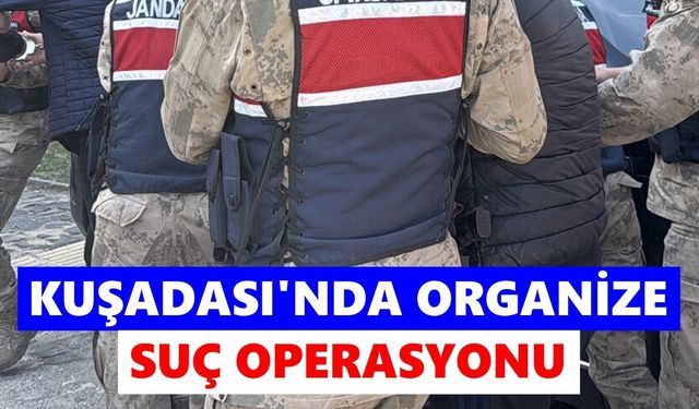 İstanbul'dan kaçıp Kuşadası'na geldiler: Organize suç operasyonunda 2 tutuklama