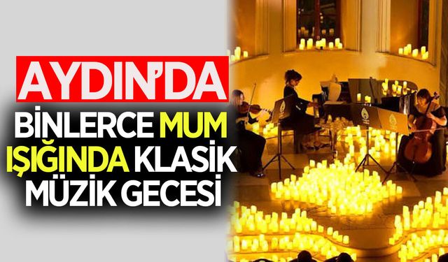 Aydın'da sıra dışı etkinlik heyecan uyandırdı